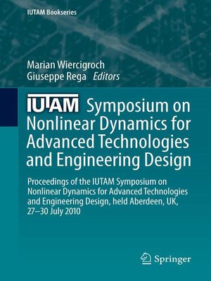 cover image of IUTAM Symposium on Nonlinear Dynamics for Advanced Technologies and Engineering Design
